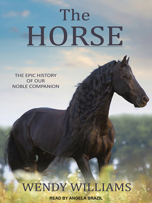 Title details for The Horse by Wendy Williams - Available